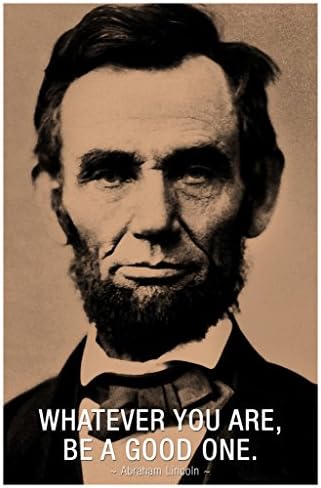 Plakat Abrahama Linkolna šta god da si Budi dobar motivacioni inspirativni citat Predsjednik Sjedinjenih