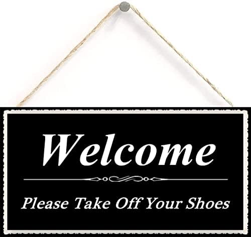 Dobrodošli, povucite cipele Slatka dobrodošla potpis Dekorativno drvo Potpisujte kućni dekor Drveni vrata Natpisna plakaka 12 inča za 6 inča