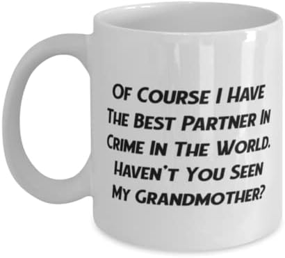 Jedinstvena ideja baka, naravno da imam najbolji partner u kriminalu na svijetu. Nisu, baka 11oz 15oz šolja