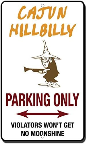 GUQFF Metal Tin znak Cajun Hillbilly Parking samo nasilnici neće dobiti nikakvu moonsiju Zidni zidni znak
